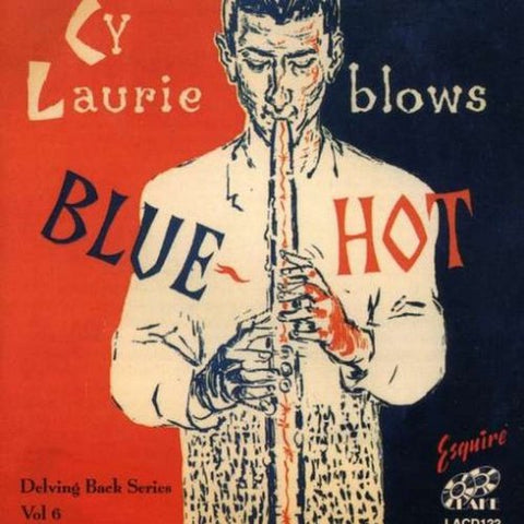 Cy Laurie - Blows Blue Hot Audio CD
