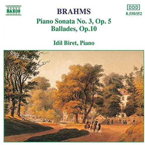 Idil Bir - Brahms: Klaviersonate 3 / Balladen op.10 [CD]