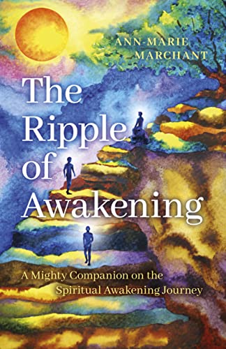 The Ripple of Awakening: A Mighty Companion on the Spiritual Awakening Journey