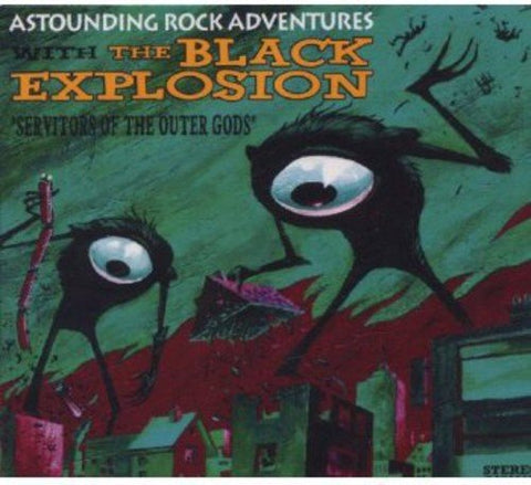 Black Explosion, The - Servitors Of The Outer Gods [CD]