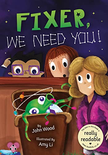 Fixer, We Need You! (BookLife Accessible Readers)