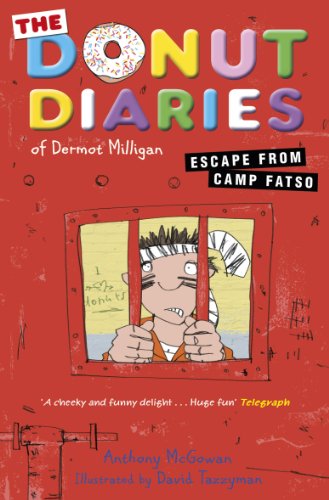 The Donut Diaries: Escape from Camp Fatso: Book Three (The Donut Diaries, 3)