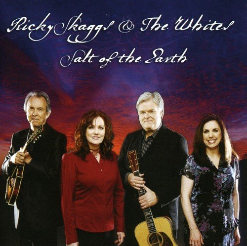 Ricky Skaggs & The Whites - Salt Of The Earth [CD]