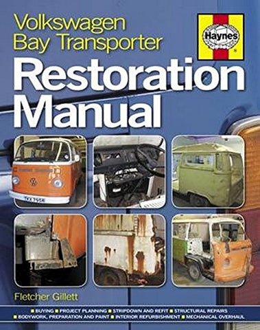 Volkswagen Bay Transporter Restoration Manual (Restoration Manuals) (Haynes Restoration Manuals)