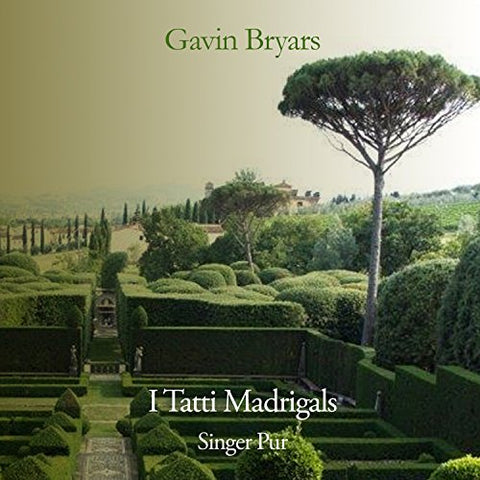 Gavin Bryars - I Tatti Madrigals [CD]