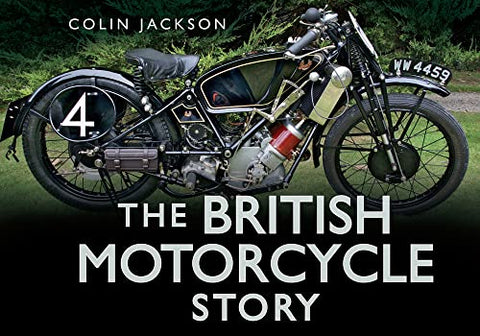 The British Motorcycle Story (Story of)