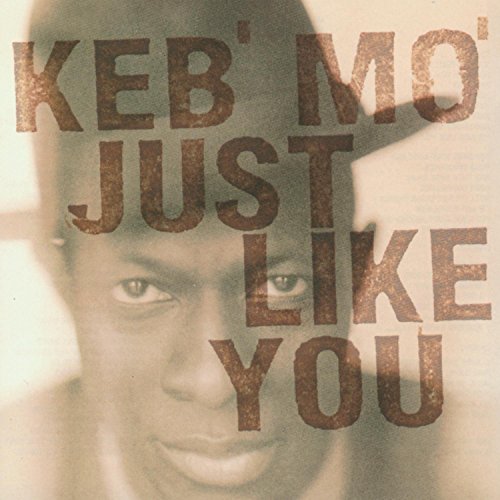 Keb' Mo' - Just Like You [CD]