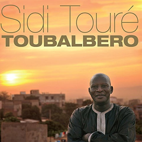 Sidi Toure - Toubalbero [CD]