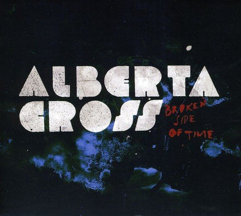 Alberta Cross - Broken Side Of Time Audio CD