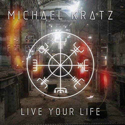 Michael Kratz - Live Your Life [CD]