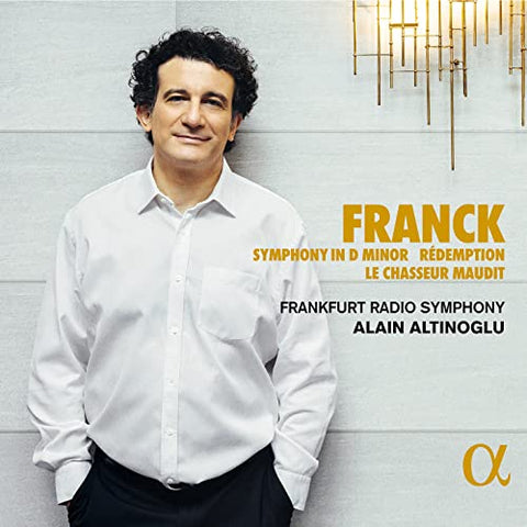 Alain Altinoglu; Frankfurt Rad - Franck: Symphony In D Minor - Redemption - Le Chasseur Maudit [CD]