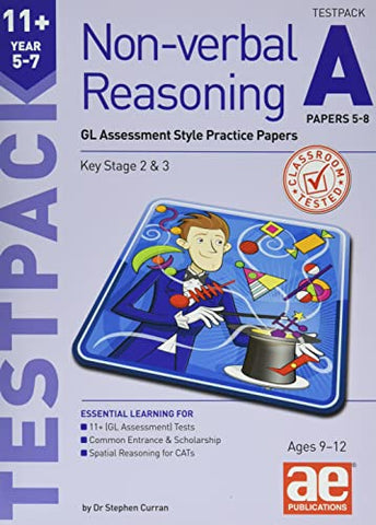 11+ Non-verbal Reasoning Year 5-7 Testpack A Papers 5-8: GL Assessment Style Practice Papers