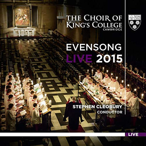 The Choir Of King's College Cambridge - Evensong Live 2015 - The Choir of King's College Cambridge [CD]