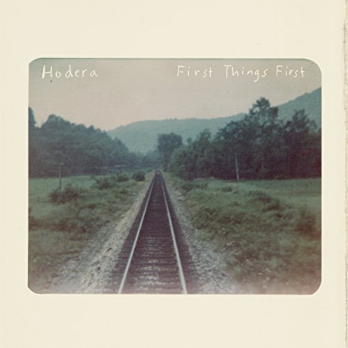 Hodera - First Things First [CD]
