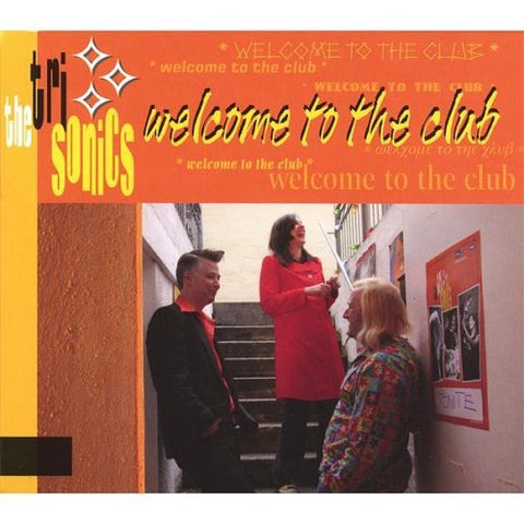 The Trisonics - Welcome To The Club [CD]