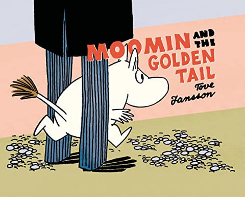 Moomin and the Golden Tail (Moomin (Drawn & Quarterly))