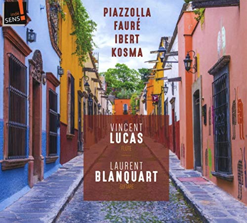 Vincent Lucas; Laurent Blanqua - Piazzolla; Faure; Ibert Kosma [CD]