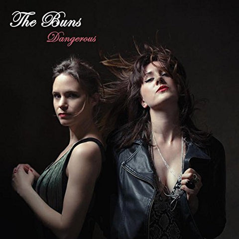 Buns The - Dangerous  [VINYL]