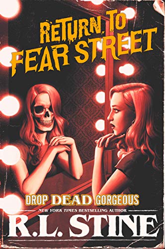 Drop Dead Gorgeous: 3 (Return to Fear Street)