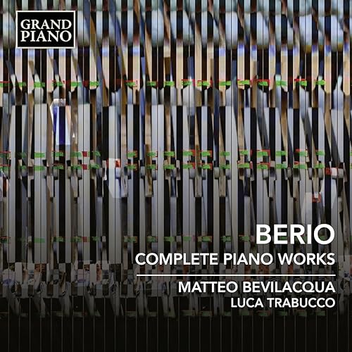 Bevilacqua/trabucco - Luciano Berio: Complete Piano Works [CD]