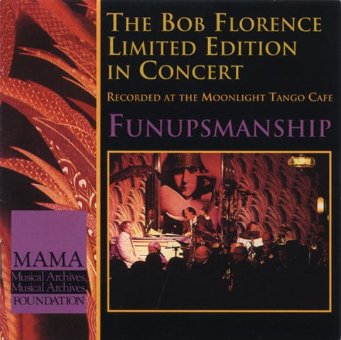 Bob Florence Limited Edition - Funupmanship [CD]