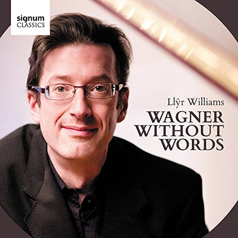 Llyr Williams - Wagner Without Words [CD]