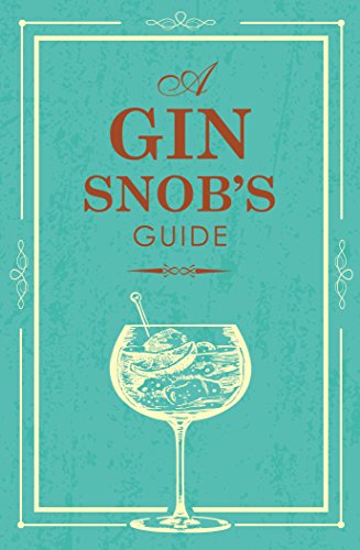 SNOBS GUIDE TO GIN
