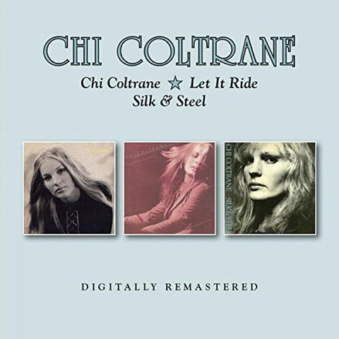 Chi Coltrane - Chi Coltrane / Let It Ride / Silk & Steel [CD]