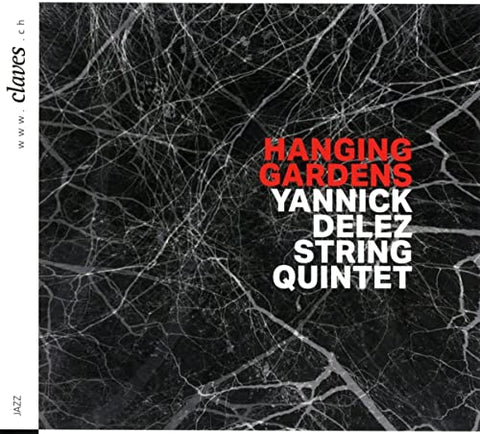 Yannick Delez String 5tet - Hanging Gardens [CD]