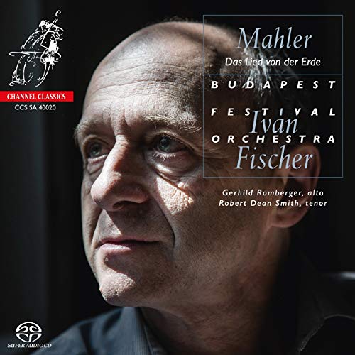 Ivan Fischer & Budapest Festival Orchestra, Gerhild Romberger alto, Robert Dean Smith tenor - Mahler: Das Lied Von Der Erde [CD]