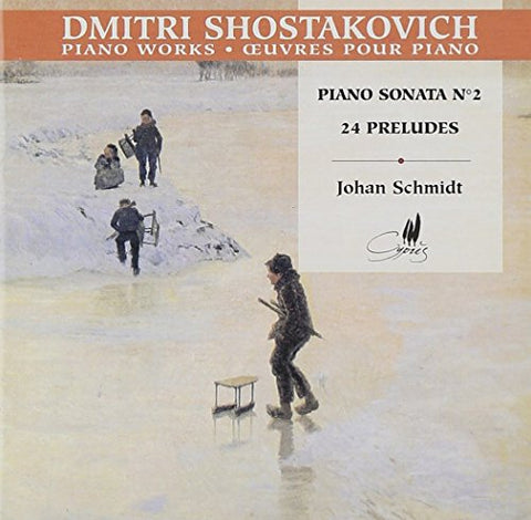 Johan Schmidt - Shostakovich: Piano Sonata No. 2; 24 Preludes [CD]