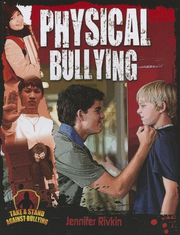 Physical Bullying (Take a Stand Against Bullying)