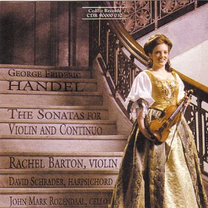 Rachel Barton - Handel - Sonatas for Violin and Continuo [CD]