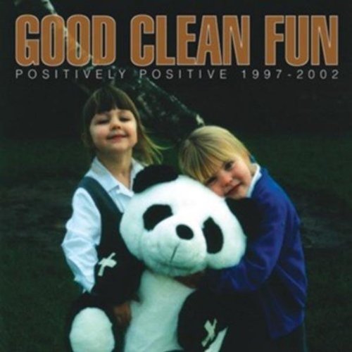 Good Clean Fun - Positively Positive 1997-2002 [CD]