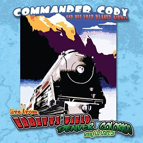 Commander Cody & His Lost Planet Airmen - Live At Ebbet'S Field [CD]