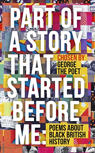 Part of a Story That Started Before Me: Poems about Black British History