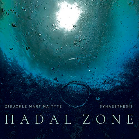 Synaesthesis - Zibuokle Marinaityte: Hadal Zone [CD]