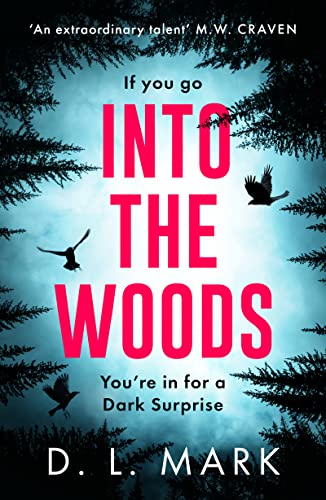 Into the Woods (Lakeland Trilogy, 1)