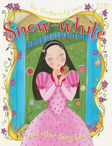 The Brothers Grimm Snow-white and other stories