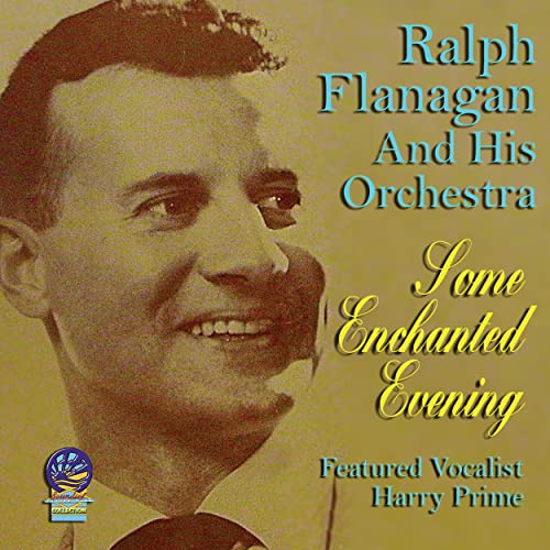 Ralph Flanagan And His Orchestra - Some Enchanted Evening [CD]