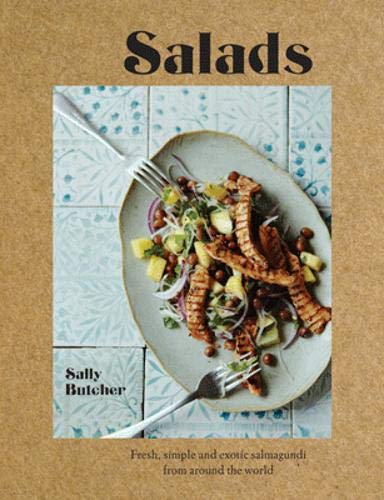 Salads: A celebration of salmagundi from around the world