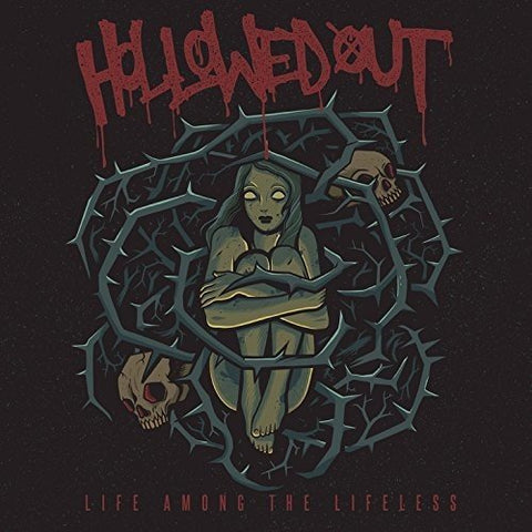 Hollowed Out - Life Among The Lifeless [CD]