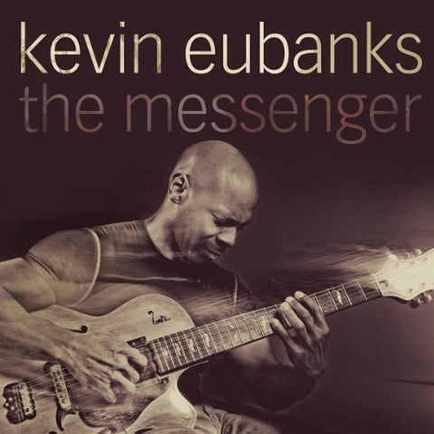 Kevin Eubanks - The Messenger [CD]