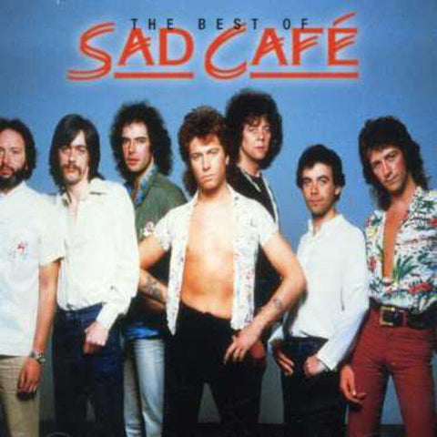 Sad Cafe - The Best Of Sad Cafe Audio CD