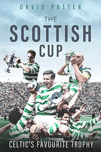 The Scottish Cup: Celtic's Favourite Trophy