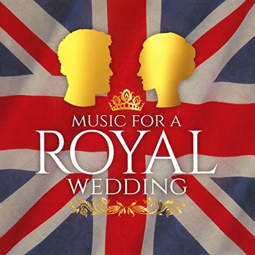 "CD cover with Union Jack background, silhouettes of royal couple, and 'Music for a Royal Wedding' text."