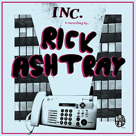 Ashtray Rick - INC. [7"] [VINYL]