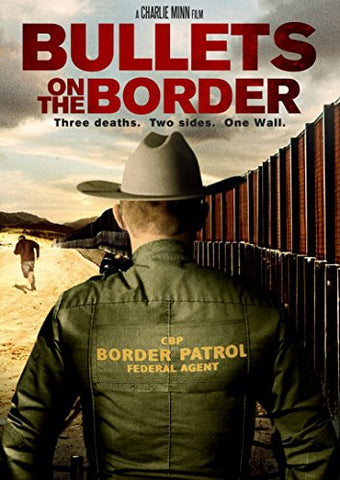 Bullets On The Border [DVD]