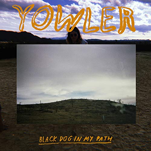 A CD cover with a landscape photo and handwritten-style text "Yowler" and "Black Dog In My Path".