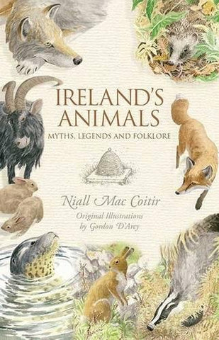 Ireland's Animals: Myths, Legends & Folklore